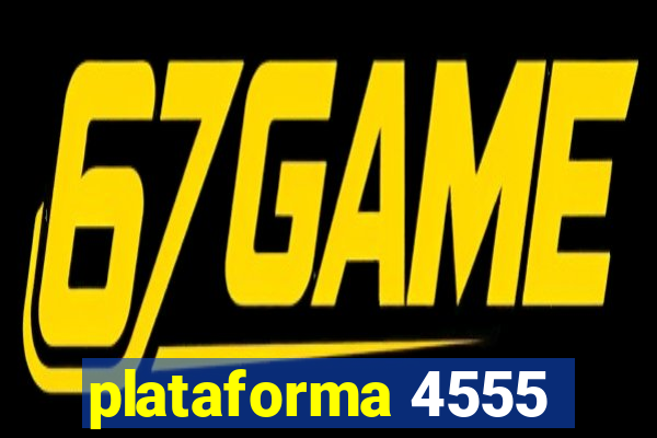 plataforma 4555